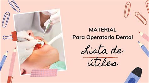 Material Para Operatoria Dental 1 Youtube