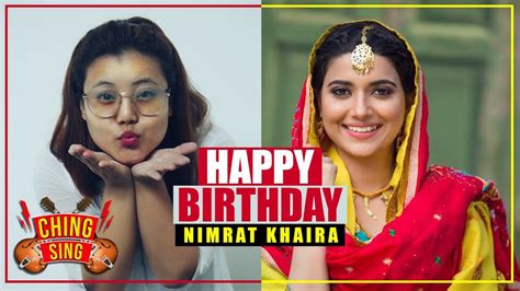 New Punjabi Song 2017 Nimrat Khaira Birthday Special Ching Sing