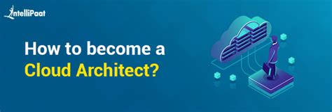 How To Become A Cloud Architect Full Guide Intellipaat