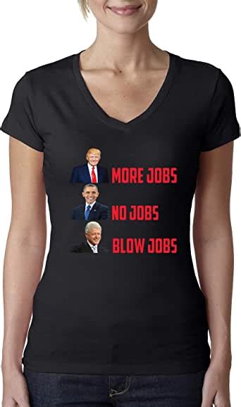 More Jobs No Jobs Blow Jobs Funny Trump Offensive Past Presidents