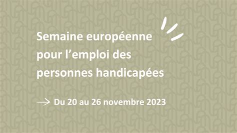 Semaine Européenne De Lemploi Pour Les Personnes En Situation De