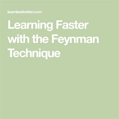 Learning Faster With The Feynman Technique Learn Faster Techniques