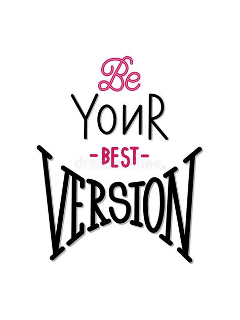 Be You Best Version Inscription Isolated Hand Drawn Motivational