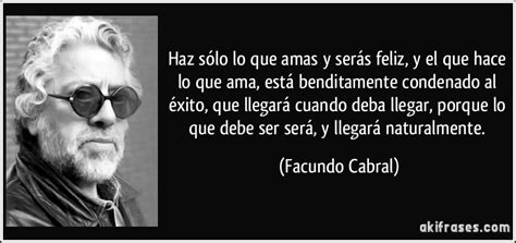We did not find results for: Haz sólo lo que amas y serás feliz, y el que hace lo que ...