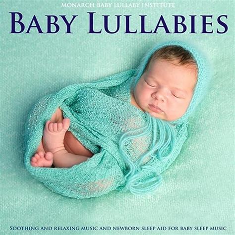 Amazon Music Monarch Baby Lullaby Instituteのbaby Lullabies Soothing