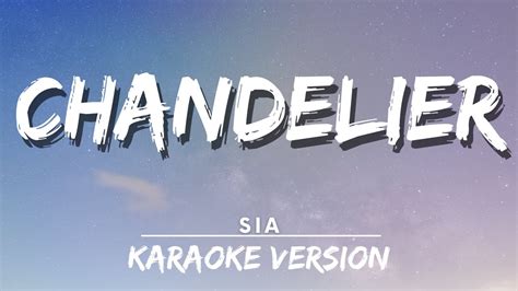 Sia Chandelier Karaoke Version Karaoke Youtube