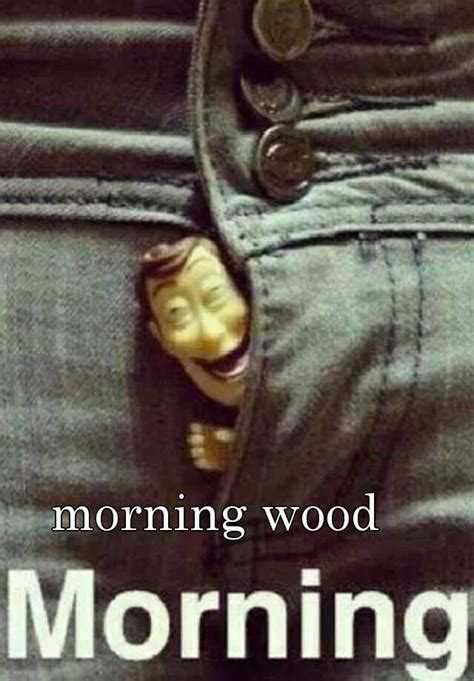 Morning Wood