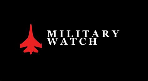 Military Watch Magazine