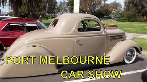 Classic And Muscle Car Show Port Melbourne Australia 2019 Youtube