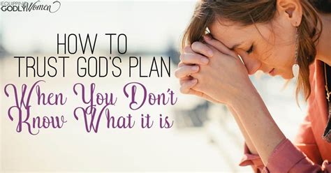 Trust allows one to go through a door god has opened without knowing what is on the other side. How to Trust God's Plan - When You Don't Know What it is ...