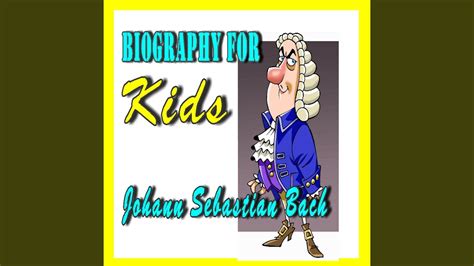 Biography For Kids Johann Sebastian Bach Youtube