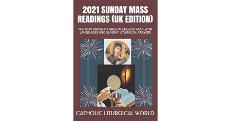 Sunday Mass Readings Uk Edition The New Order Of Mass In English And Latin Languages And