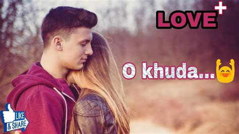 Another great feature of this app is that you can download the pictures and videos of statuses uploaded by other contacts. HeartTouching Love song WhatsApp Status video | O khuda ...