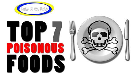 7 Foods You Eat That Are Actually Poison Youtube