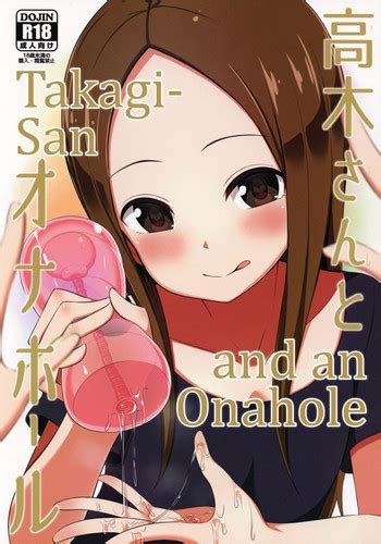 Takagisan And An Onahole Nhentai Hentai Doujinshi And Manga