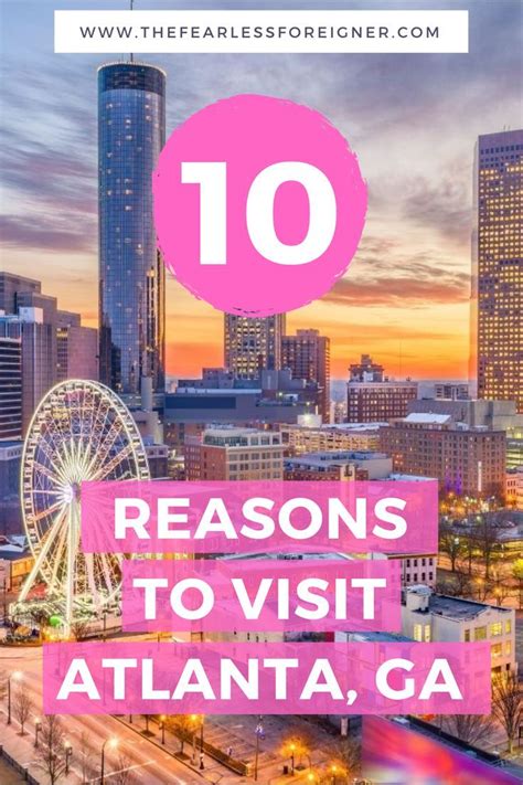 10 Reasons Why You Should Visit Atlanta Artofit