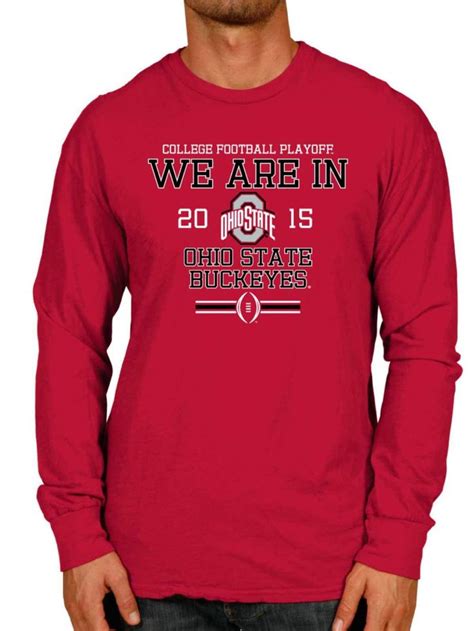 Ohio State Buckeyes 2015 We Are In College Playoffs Long Sleeve Shirt