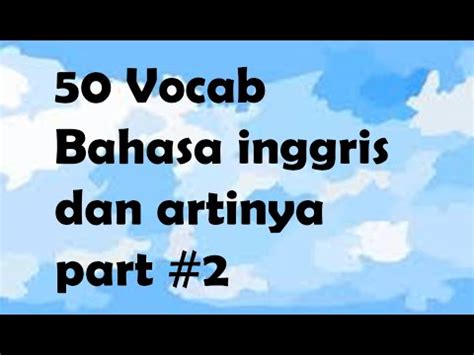 50 Vocab Bahasa Inggris Dan Artinya Part 2 YouTube