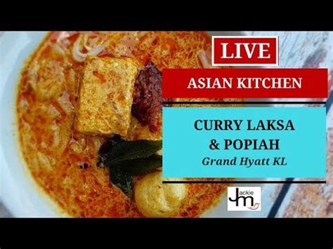 How to get to grand hyatt hotel? Hangout-On-Air (Full) - Popiah and Curry Laksa at JP Teres ...