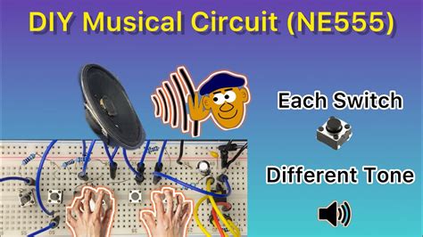 How To Build A Musical Circuit Using 555 Ic On Breadboard Full Video