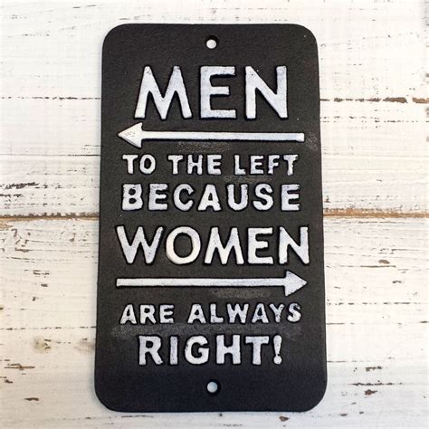 Men To The Left Because Women Are Always Right Cast Iron