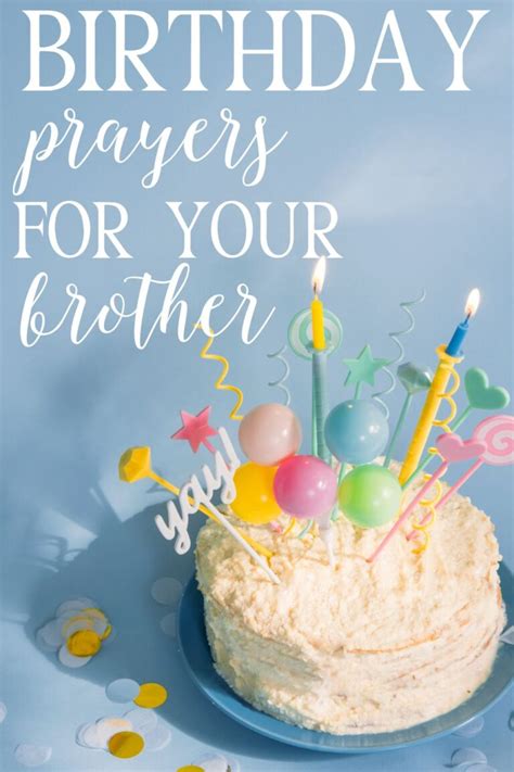 30 Birthday Prayers For A Brother Hymns And Verses