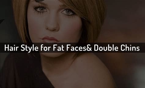 Hiding a double chin is decidedly not easy. 10 Best Short Hairstyles for Fat Faces and Double Chins - 2019