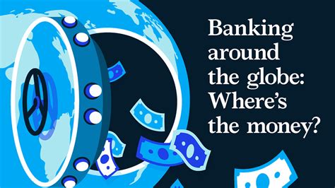 Global Banking Where Do Banks Earn The Most And Why Infographic