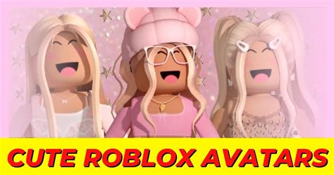 Best Cutest Roblox Avatars 2023 Master Freak Gaming