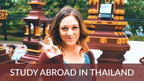 Study Abroad In Thailand A Day In My Life Studying Abroad In Chiang