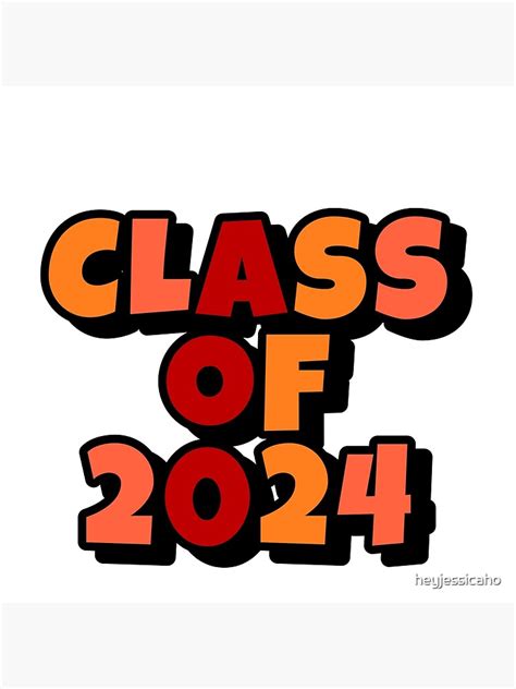 Class Of 2024 Font Art Print For Sale By Heyjessicaho Redbubble