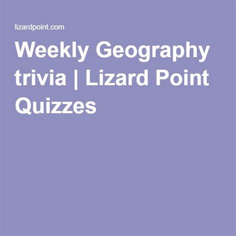 Test Your Geography Knowledge Weekly Trivia Quiz Geography Trivia