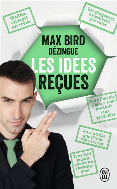 Max Bird Dézingue Les Idées Reçues Poche Max Bird Livre Tous Les Livres à La Fnac
