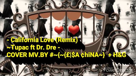 2pac Ft Dr Dre California Love Remix Hd Cover Mv~by ~£a