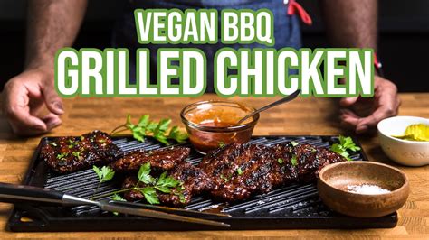 This is the recipe for the ultimate vegan fried chicken! Vegan Grilled Chicken || How to Make Vegan BBQ Seitan ...