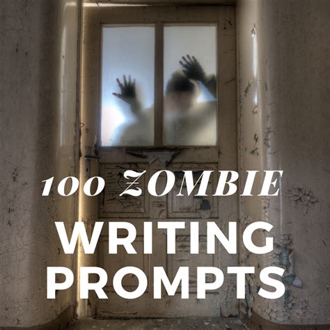 100 Zombie Writing Prompts Hobbylark