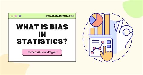 What Is Bias In Statistics Its Definition And 10 Types