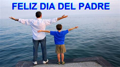 Frases Bonitas Para El Dia Del Padre Con Imagenes Feliz