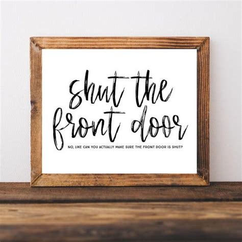 Shut The Front Door Funny Entryway Signs Printable Wall Art Etsy Entryway Signs Foyer Wall