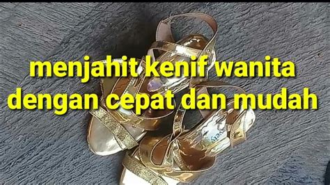 Perlu diingat, sebelum menuju mantra dan tata caranya. Cara menjahit sandal kenip wanita mudah dan cepat - YouTube
