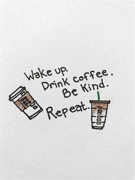Wake Up Drink Coffee Be Kind Repeat☕️ Coffee Quote Art Coffee