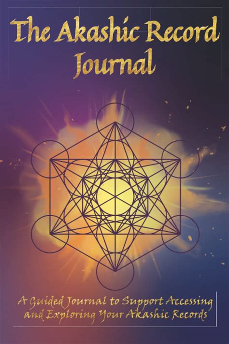 The Akashic Record Journal A Guided Journal To Support Accessing And