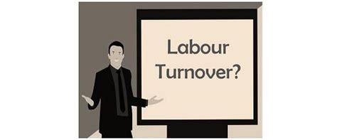 What Is Labour Turnover Definition Causes Effects Types Strategies