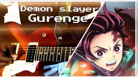 Gurenge Demon Slayer Kimetsu No Yaiba Opening Electric Guitar
