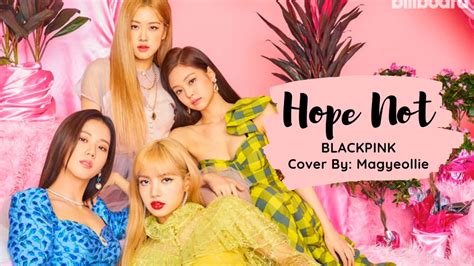 blackpink hope not 아니길 cover youtube