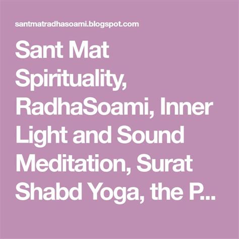 Sant Mat Spirituality Radhasoami Inner Light And Sound Meditation