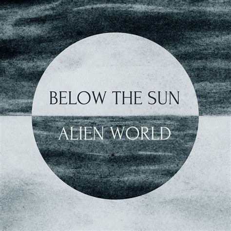 Below The Sun Alien World