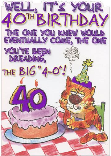 Wishing you a road filled with wonderful and exhilarating moments ahead. Designer Greetings Cat Dreading the Big 4-0 Funny Age 40 ...