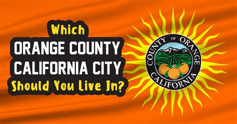 Which Orange County, California City Should You Live In? - Quiz ...