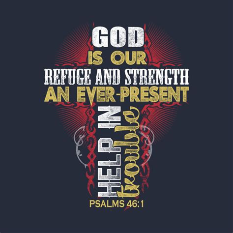 God Is Our Refuge And Strength Christian Church Scripture T